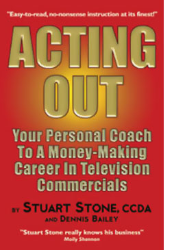 acting out, acting book, commercial actor, stuart stone, commercial auditions, tv commercial actor, commercial auditions, casting director, commercial acting, casting agency, commercial agent, acting, casting calls, headshots, acting,