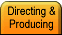 Directing & Producing